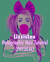 PRE-ORDER Holographic Hair - Wig Dyeing Tutorial (Physical)