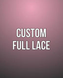Custom Full Lace Unit